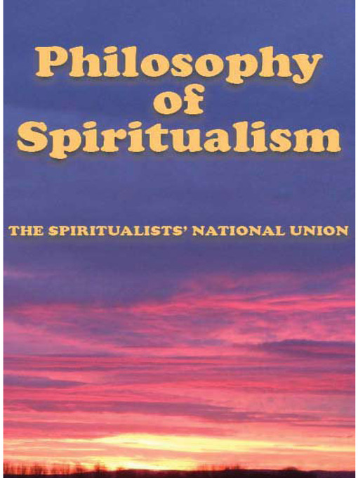Title details for The Philosophy of Spiritualism by Carole Austin - Available